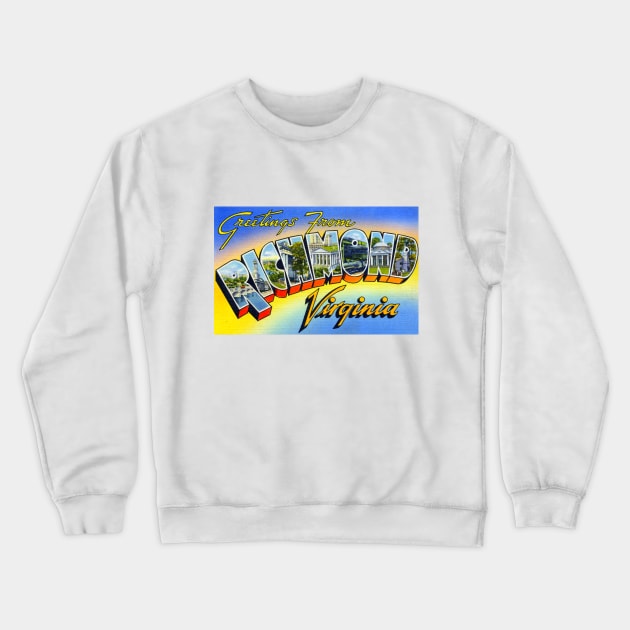 Greetings from Richmond Virginia, Vintage Large Letter Postcard Crewneck Sweatshirt by Naves